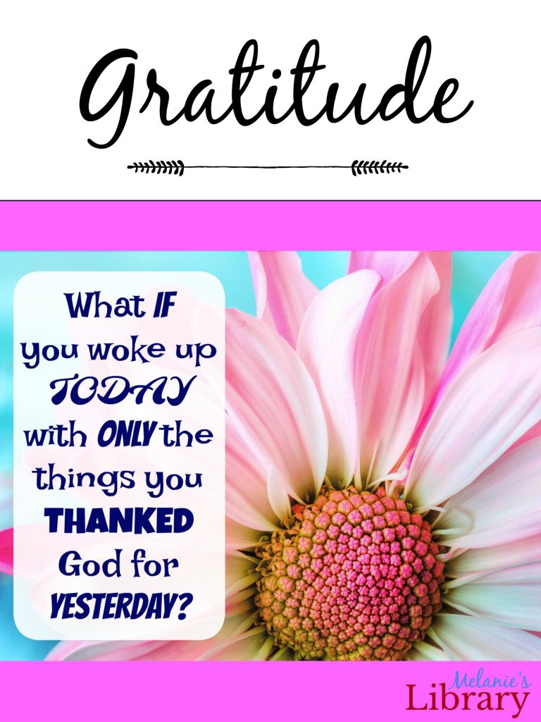 what if you woke up today with only the things you thanked God for yesterday