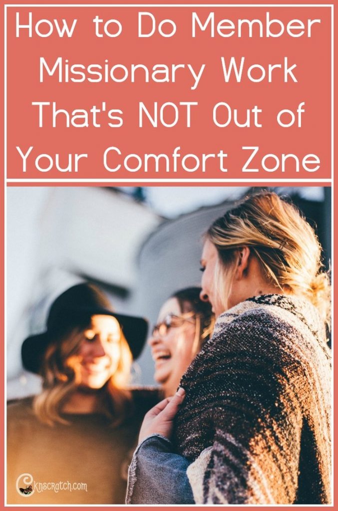 Missionary work not out of your comfort zone