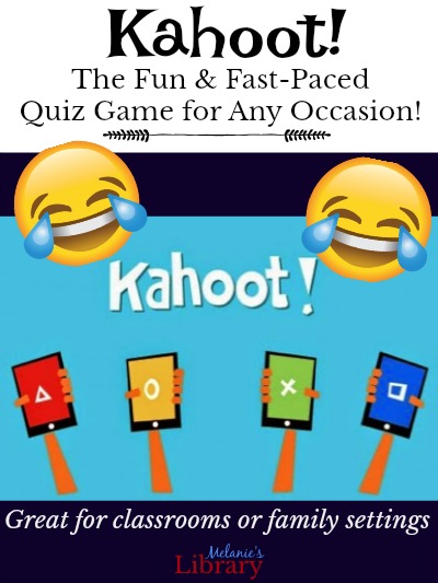 Kahoot The Versatile Game For Every Occasion Melanie S Library