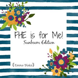 FHE lessons for little kids, easy ready to use, FHE is for Me Sunbeam Edition, www.melanieslibrary.com