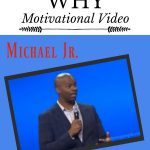 motivational video, know your why, michael jr., the why of ministering, why do we minister, how to minister, purpose of ministering, video, relief society, serving others, setting goals, www.melanieslibrary.com
