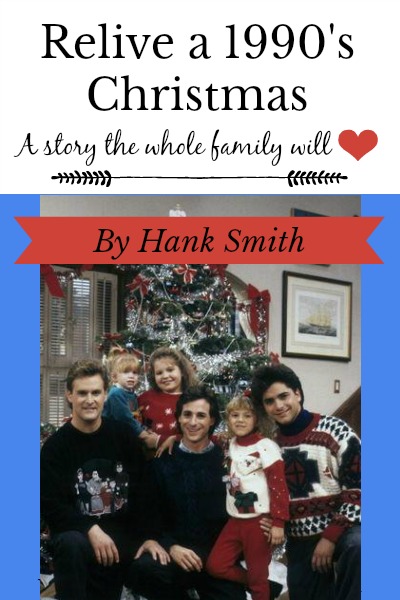 Girbaud, Guess, and God, a Hank Smith Christmas Story, 1990's Christmas, new humorous short story for Christmas, youth, young women's, Young Men's, Relief Society, family Christmas Story, Full House, remembering Christ at Christmas, www.melanieslibrary.com