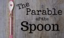 The Parable of the Spoon, service, heaven and hell
